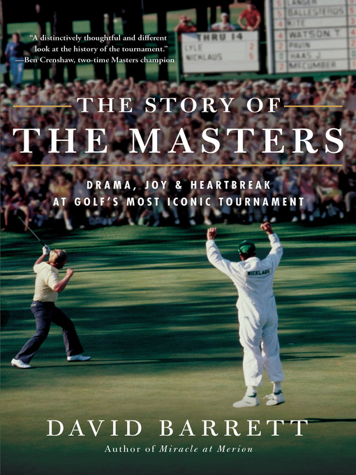 The Story of the Masters: Drama, joy and heartbreak at golf's most iconic tournament 책표지